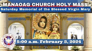 CATHOLIC MASS  OUR LADY OF MANAOAG CHURCH LIVE MASS TODAY Feb 03, 2024  5:00a.m. Holy Rosary