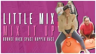 Little Mix - Mix It Up: Space Hopper Challenge