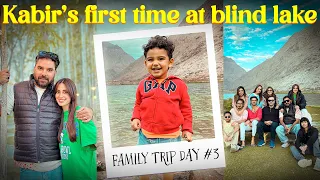 Blind Lake Skardu | Family Trip Day 3 | VLOG #28