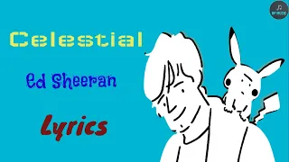 Ed Sheeran, Pokémon - Celestial (Lyrics Video)