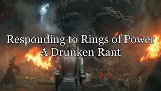 Drinker's Chasers - A Drunken Rant About Rings of Power