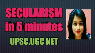 SECULARISM  in 5 minutes for UPSC ,UGC NET