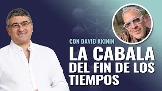 La CÁBALA del FIN DE LOS TIEMPOS 🎙️ Mario SABÁN y David AKININ