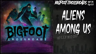 Aliens Among Us with Camille James Harman - Bigfoot Crossroads Ep. 112