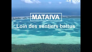 Mataiva. Loin des sentiers battus.