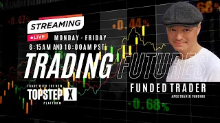 Live! Day Trading Futures | Newly released Topstep X from Topstep - Apex Funded & Challenge Accounts