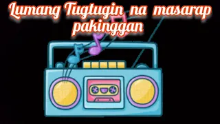 Mga Lumang Tugtugin Noong Araw na Umantig at Tumatak sa Puso'T isip ng Mga Tao.70's,80's,90's