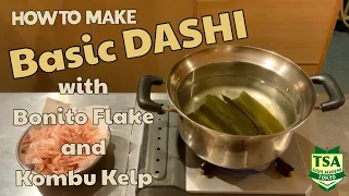 How To Make Basic Dashi With Bonito Flake and Kombu Kelp/@tokyosushiacademyenglishcourse