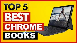 Best Chromebook 2021 [TOP 5 Picks in 2021]✅✅