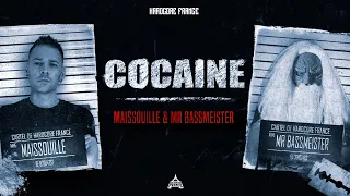 Cocaine - Maissouille & Mr. Bassmeister [FRENCHCORE 2021]