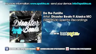 Disaster Beats feat Alaska MC - Do the Funlife