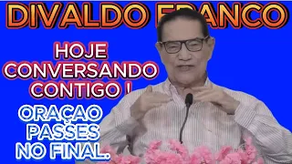 🔴🔴 DIVALDO FRANCO   HOJE  CONVERSANDO  CONTIGO ! #espirtismo  TE INSCREVE NO CANAL.