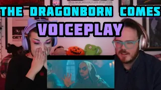 REACTION | VOICEPLAY "THE DRAGONBORN COMES" ft. OMAR CARDONA