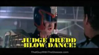 Judge Dredd blow dance