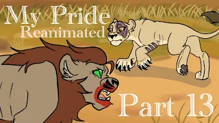 My Pride reanimated part 13