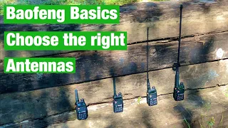 Baofeng Basics- Make sure you have the right Antenna