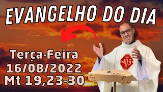 EVANGELHO DO DIA – 16/08/2022 - HOMILIA DIÁRIA – LITURGIA DE HOJE - EVANGELHO DE HOJE -PADRE GUSTAVO