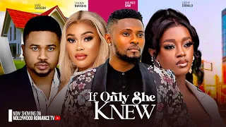 IF ONLY SHE KNEW ~ MAURICE SAM, CHIOMA NWAOHA, LUCHY DONALD, MIKE GODSON 2024 LATEST NIGERIAN MOVIES