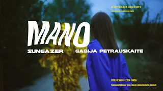 Sungazer & Gabija Petrauskaitė - Mano