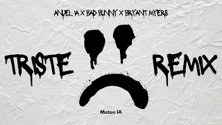 Triste Remix - Anuel IA ft. Bad Bunny, Bryant Myers