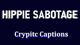 HIPPIE SABOTAGE - CRYPTIC CAPTIONS (LEGENDADO / TRADUÇÃO PT-BR)