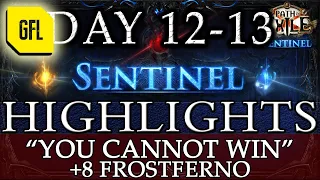 Path of Exile 3.18: SENTINEL DAY #12-13 Highlights "YOU CANNOT WIN!" +8 FROSTFERNO and more...
