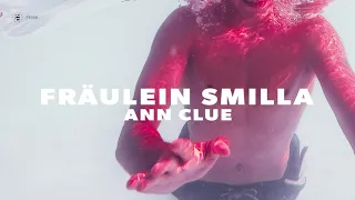 Ann Clue - Fräulein Smilla (Original Mix)