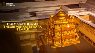 Holy Sighting at the Sri Venkateswara Temple | Inside Tirumala Tirupati | National Geographic