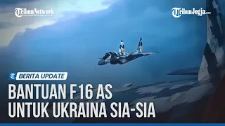 AS Sia-sia Beri Ukraina Pesawat F16, Kiev Tak Punya Pilot Mumpuni