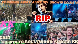 || Popular singer KK passes away in Kolkata Shortly After Performing A Concert At Nazrul Mancha ||