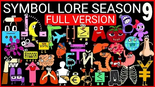 Symbol Lore SEASON 9 | Full Version | All Parts (Continuation Alphabet Lore But Symbols)