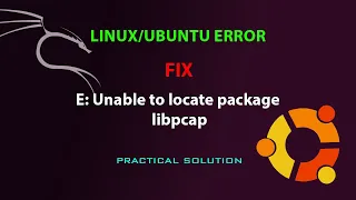 LINUX ERROR FIX: E: Unable to locate package libpcap
