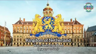 Wien Neêrland bloed (Queen Version) | National anthem of Kingdom of Netherlands (1815 - 1932)