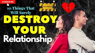 10 Things That Will Surely Destroy Your Relationship |Things That Can Destroy A Relationship 2020