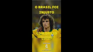 O BRASIL FOI INJUSTO COM DAVID LUIZ? #shorts