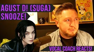 Vocal Coach Reacts! Agust D! (Suga of BTS)! Snooze!