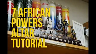 7 African Powers (7 Potencias) Altar Tutorial | Yeyeo Botanica