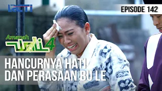 AMANAH WALI 4 - Hati dan Perasaan Bu Le Semakin Hancur [14 September 2020]