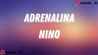 Nino - Adrenalina (TEKST/LYRICS)