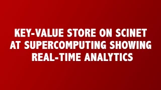 Algo-Logic's Key-Value Store on SCinet at Supercomputing Showing Real-time Analytics (2/7)