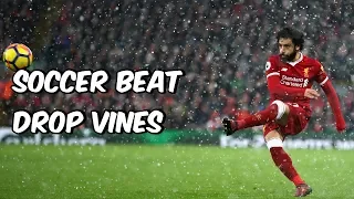 Soccer Beat Drop Vines #69