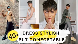 How to Look Stylish but Comfortable With Minimum Effort/ Over 40 Style