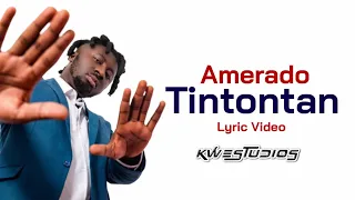 Tintontan - Amerado (Lyric Video)