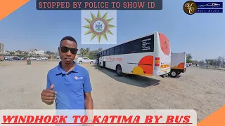 Travelled by Public Bus | Police ask for passenger's IDs | Windhoek to Katima Mulilo | TravelNamibia
