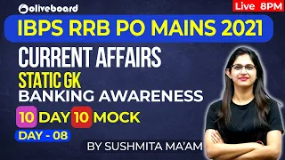 IBPS RRB PO Mains 2021 | Banking Awareness | Static GK | Current Affairs | 10 Day 10 Mock | Day - 08