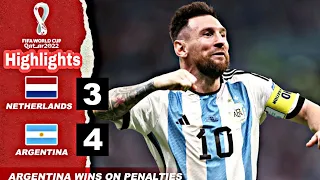 Argentina vs Netherlands 2-2 PEN 4-3 Highlights & all Goals | FIFA World cup 2022