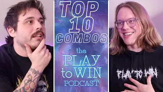 TOP 10 COMBOS IN cEDH - THE PLAY TO WIN PODCAST
