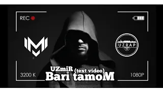 UZmiR (L1GHTDreaM) - Bari tamom (text video)