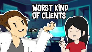 The Worst Kind of Clients (Animated Story)