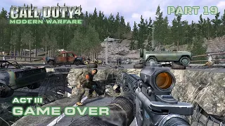 Call of Duty 4 Modern Warfare | Walkthrough Gameplay | Part 19 | Act III | Game Over